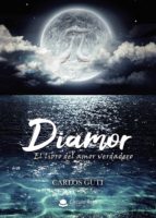 Diamor. El libro del amor verdadero, de CARLOS GUTI | portada del libro