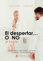 El despertar? o no (2ª parte), de Santano | portada del libro