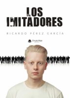 Los imitadores, de RICARDO PEREZ GARCIA | portada del libro