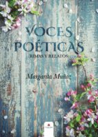 VOCES POÉTICAS (Rimas y Relatos), de MARGARITA MUÑOZ | portada del libro