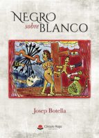 NEGRO SOBRE BLANCO, de JOSEP BOTELLA | portada del libro