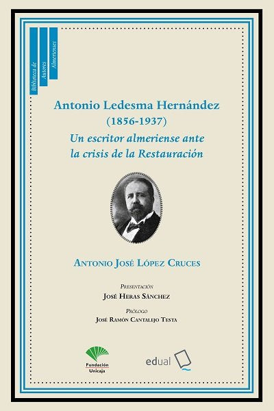Antonio Ledesma Hernández (1856-1937), de López Cruces, Antonio José | portada del libro