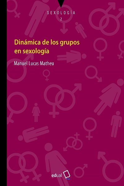 Dinámica de los grupos en sexología, de Lucas Matheu, Manuel | portada del libro