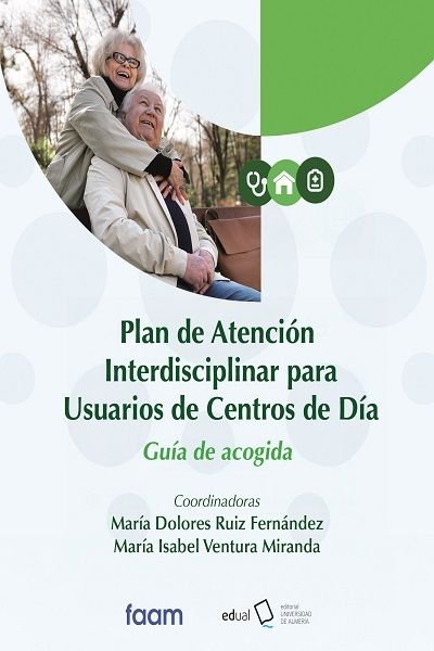 PLAN DE ATENCION INTERDISCIPLINAR PARA USUARIOS DE CENTROS DE DIA | portada del libro