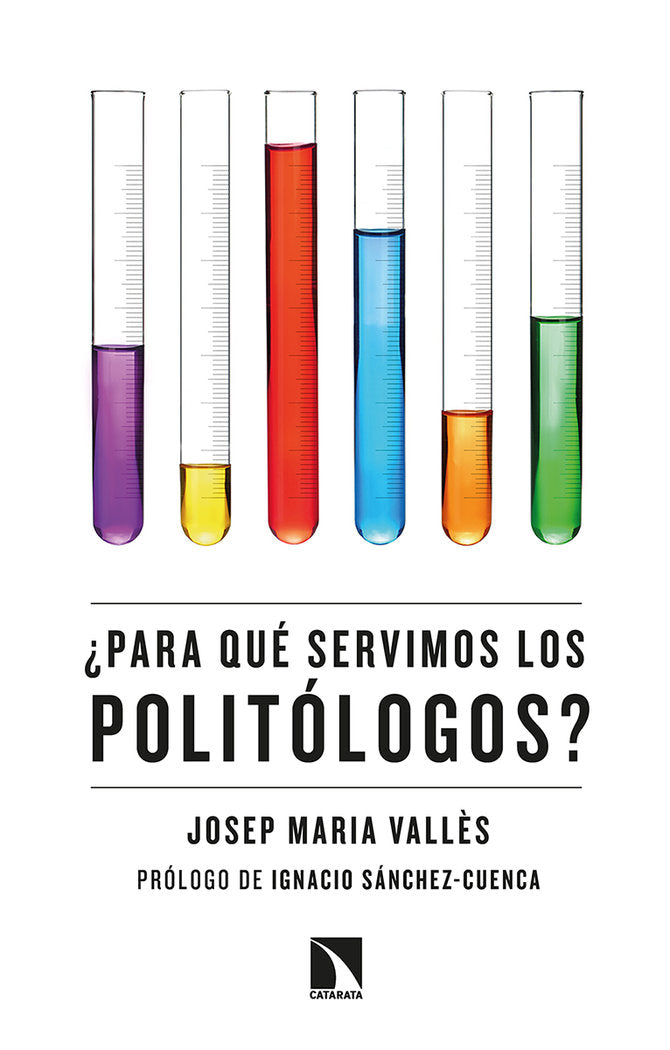 ¿Para qué servimos los politólogos?, de Vallès i Casadevall, Josep Maria | portada del libro