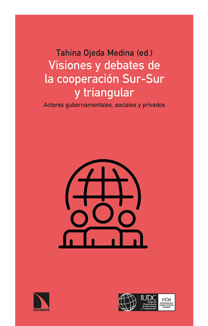 Visiones y debates de la cooperación Sur-Sur y triangular, de Ojeda Medina, Tahina | portada del libro