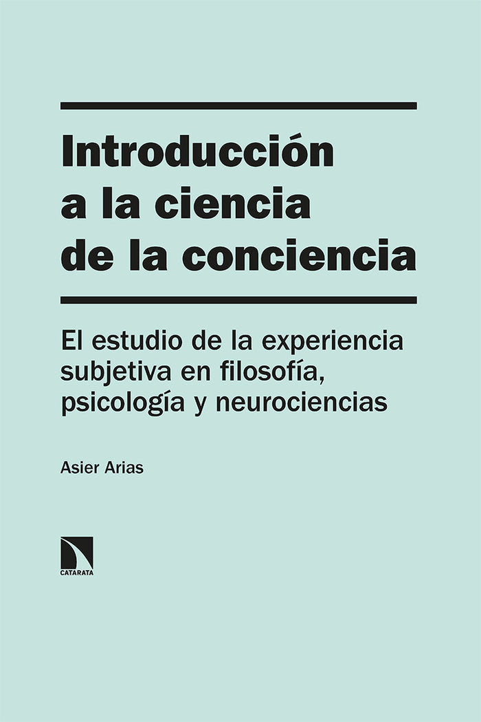 Introducción a la ciencia de la conciencia, de Arias, Asier | portada del libro