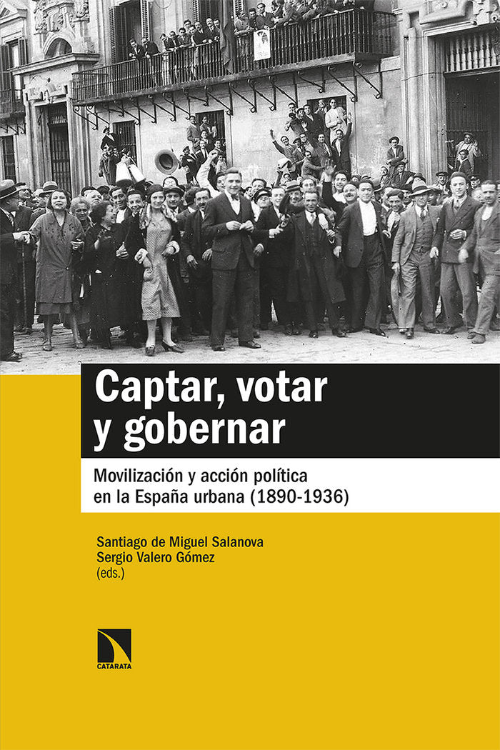 CAPTAR, VOTAR Y GOBERNAR, de DE MIGUEL SALANOVA, SANTIAGO | portada del libro