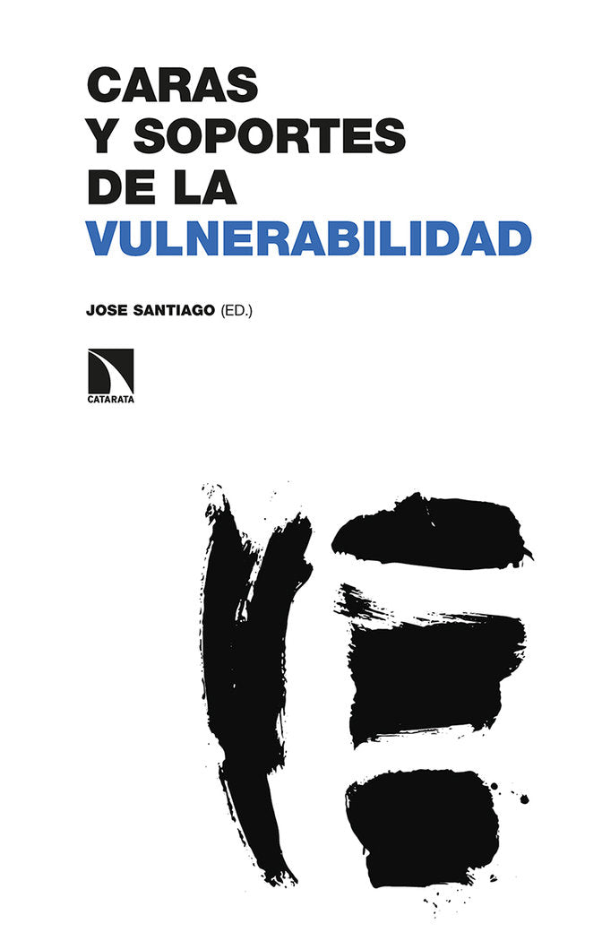 Caras y soportes de la vulnerabilidad, de SANTIAGO,JOSE | portada del libro