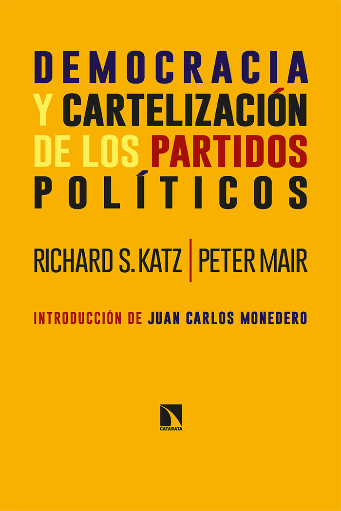 DEMOCRACIA Y CARTELIZACION DE LOS PARTIDOS POLITICOS, de KATZ, RICHARD S. | portada del libro