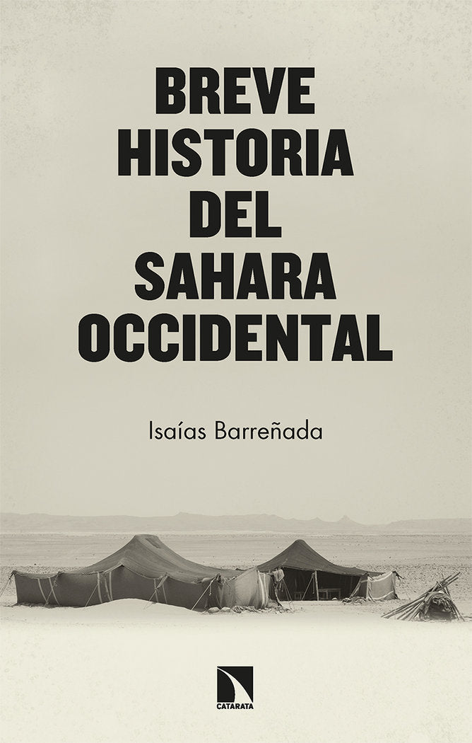 Breve historia del Sahara Occidental, de BARREÑADA BAJO,ISAIAS | portada del libro