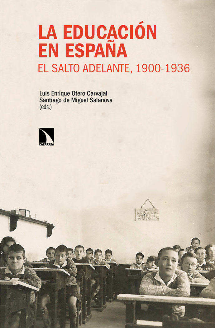 LA EDUCACION EN ESPAÑA. EL SALTO ADELANTE, 1900-1936, de DE MIGUEL SALANOVA, SANTIAGO | portada del libro