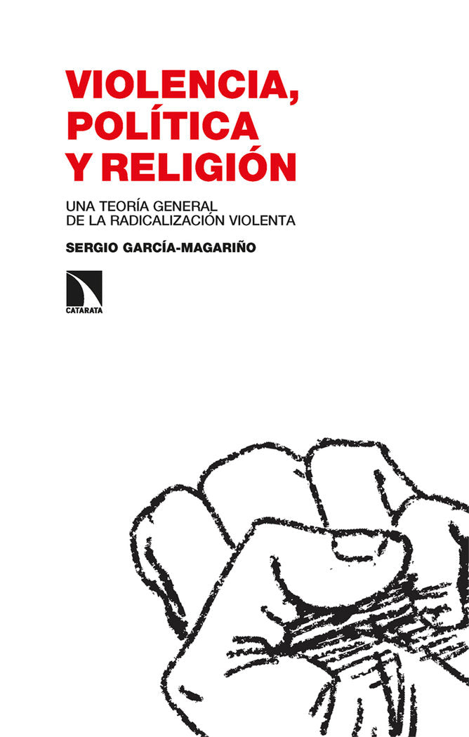 VIOLENCIA, POLITICA Y RELIGION, de GARCIA-MAGARIÑO, SERGIO | portada del libro