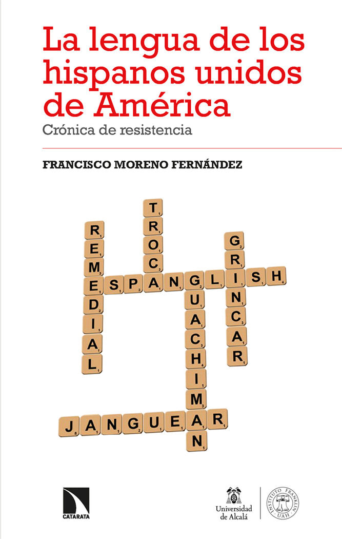 LA LENGUA DE LOS HISPANOS UNIDOS DE AMERICA, de MORENO FERNANDEZ , FRANCISCO | portada del libro