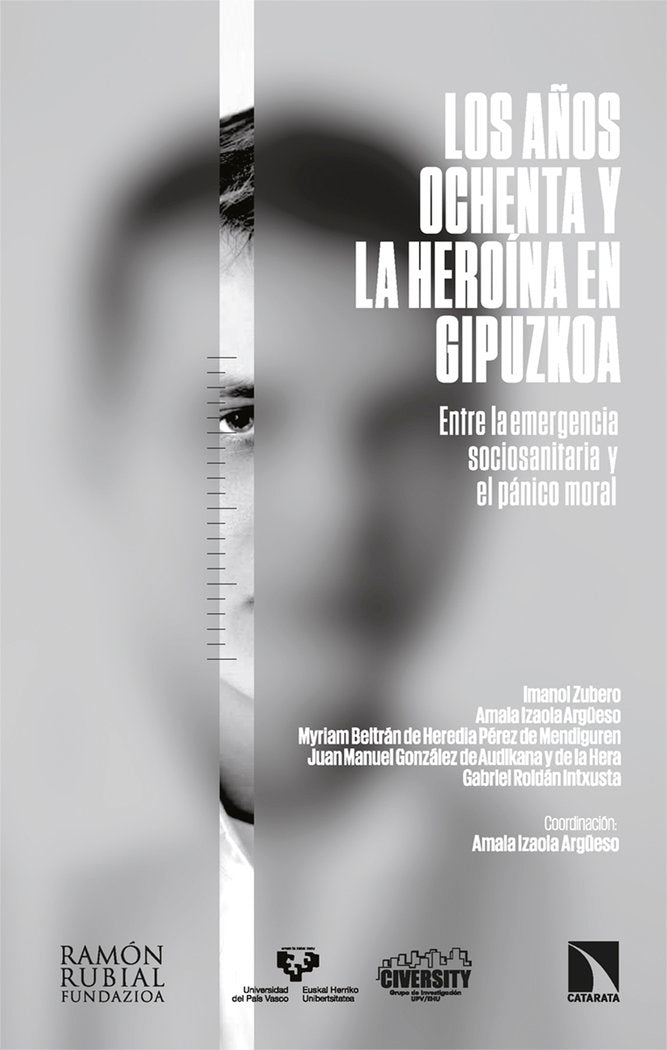 LOS AÑOS OCHENTA Y LA HEROINA EN GIPUZKOA, de IZAOLA ARGUESO, AMAIA (COORD.) | portada del libro