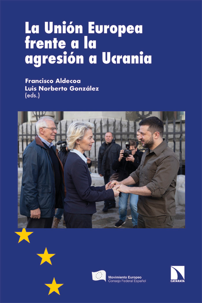 LA UNION EUROPEA FRENTE A LA AGRESION A UCRANIA, de ALDECOA, FRANCISCO (ED) | portada del libro