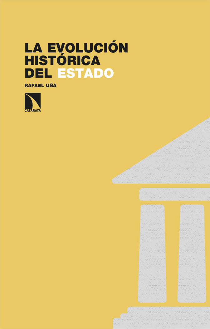 LA EVOLUCION HISTORICA DEL ESTADO, de UÑA, RAFAEL | portada del libro