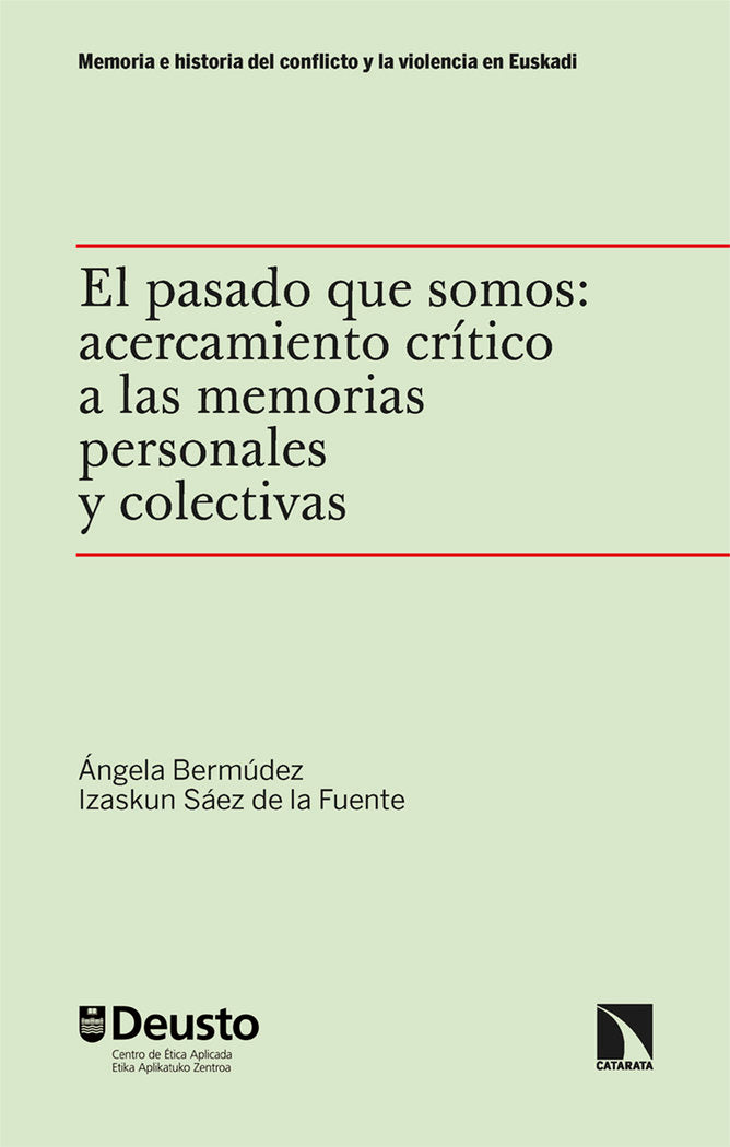 EL PASADO QUE SOMOS:, de BERMUDEZ VELEZ, ANGELA | portada del libro