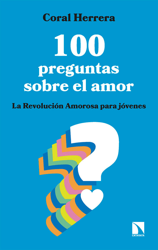 100 PREGUNTAS SOBRE EL AMOR, de HERRERA GOMEZ, CORAL | portada del libro