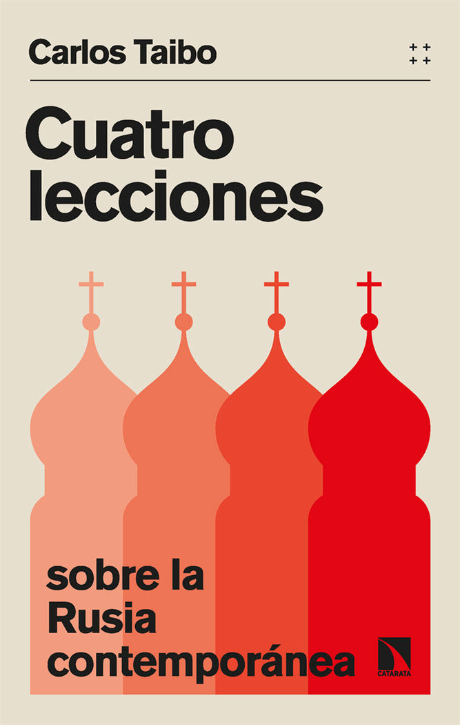 CUATRO LECCIONES SOBRE LA RUSIA CONTEMPORANEA, de TAIBO, CARLOS | portada del libro