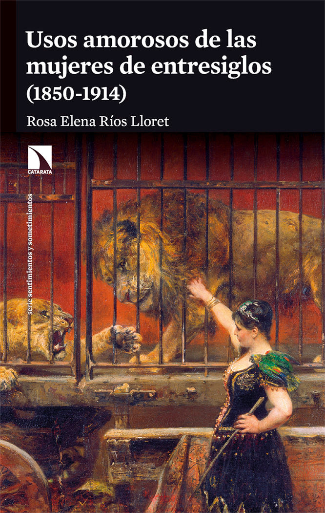 USOS AMOROSOS DE LAS MUJERES DE ENTRESIGLOS, de RIOS LLORET, ROSA ELENA | portada del libro