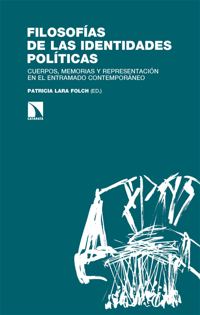 FILOSOFIAS DE LAS IDENTIDADES POLITICAS, de LARA FOLCH, PATRICIA IRENE (ED.) | portada del libro
