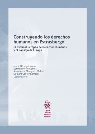 Contruyendo los Derechos Humanos en Estrasburgo, de LOPEZ GUERRA | portada del libro