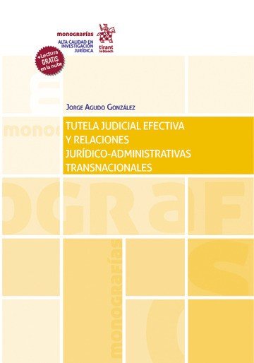 TUTELA JUDICIAL EFECTIVA Y RELACIONES JURIDICO-ADMINISTRATIV, de AGUDO GONZALEZ | portada del libro