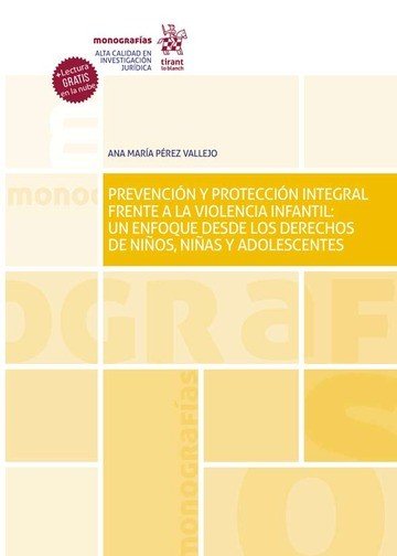 PREVENCION Y PROTECCION INTEGRAL FRENTE A LA VIOLENCIA INFAN, de PEREZ VALLEJO | portada del libro