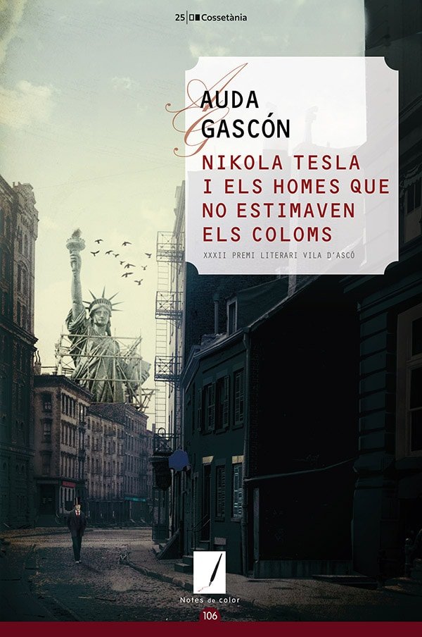 Nikola Tesla i els homes que no estimaven els coloms, de Abad Gascón , Núria | portada del libro