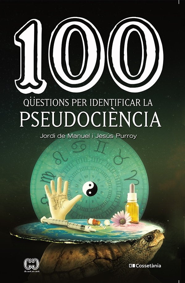 100 qüestions per identificar la pseudociència, de Purroy Vázquez , Jesús | portada del libro