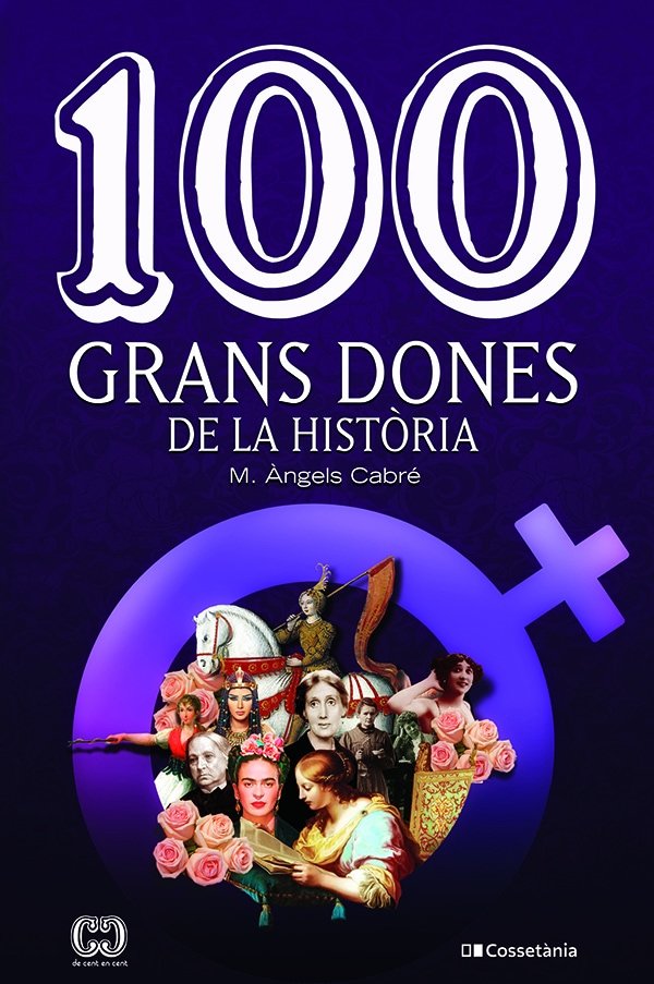 100 grans dones de la història, de Cabré Castells , Maria Àngels | portada del libro