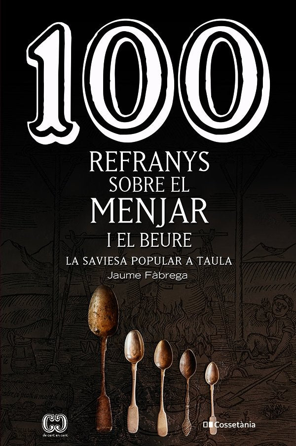 100 REFRANYS SOBRE EL MENJAR I EL BEURE CATALAN | portada del libro