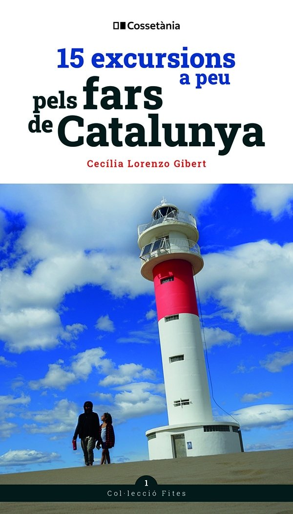 15 EXCURSIONS A PEU PELS FARS DE CATALUNYA, de CECILIA LORENZO | portada del libro