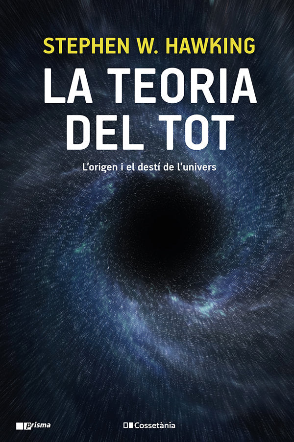 LA TEORIA DEL TOT., de HAWKING, STEPHEN W. | portada del libro