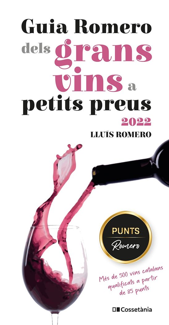 GUIA ROMERO DELS GRANS VINS A PETITS PREUS 2022, de HELENA BORRELL CARRERAS | portada del libro