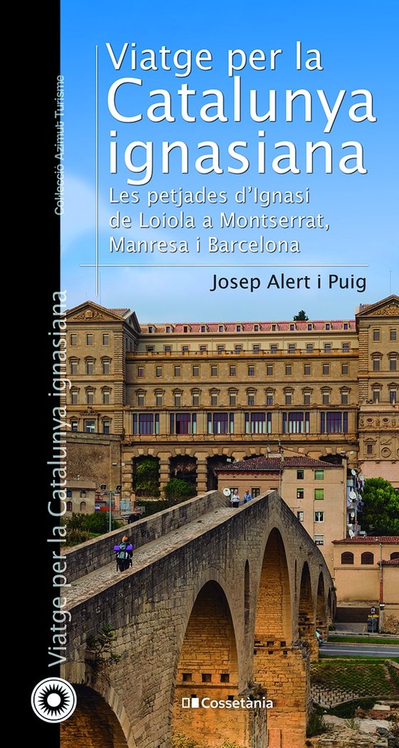 Viatge per la Catalunya ignasiana, de DANIEL VICENTE GUISADO I JAIME BORDEL GI | portada del libro