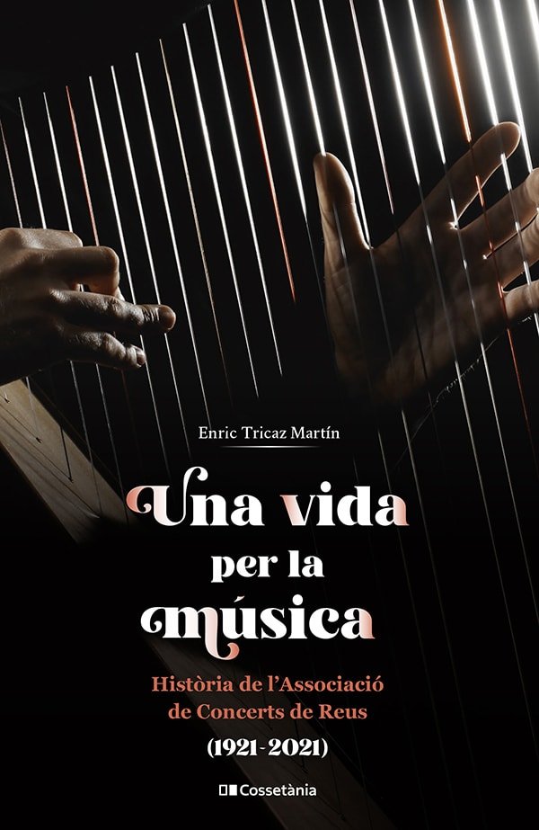 ASSOCIACIO DE CONCERTS DE REUS 1921-2021, CENT ANYS DE MUSICA, de TRICAZ, ENRIC | portada del libro