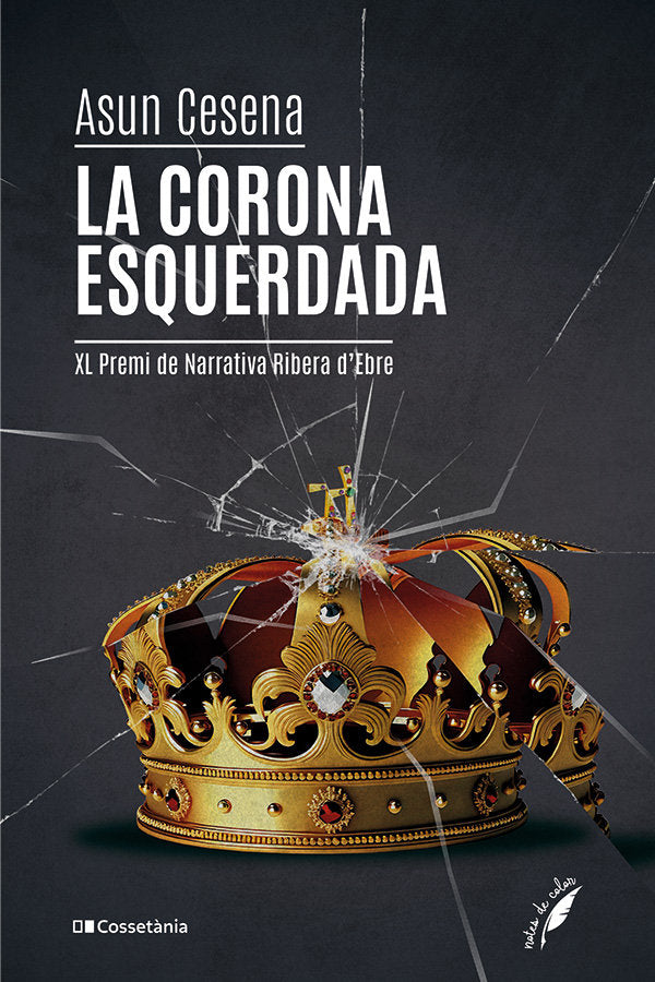 LA CORONA ESQUERDADA, de CESENA CAPARROS, ASUN | portada del libro