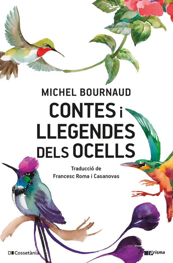 Contes i llegendes dels ocells, de BOURNAUD, MICHEL | portada del libro