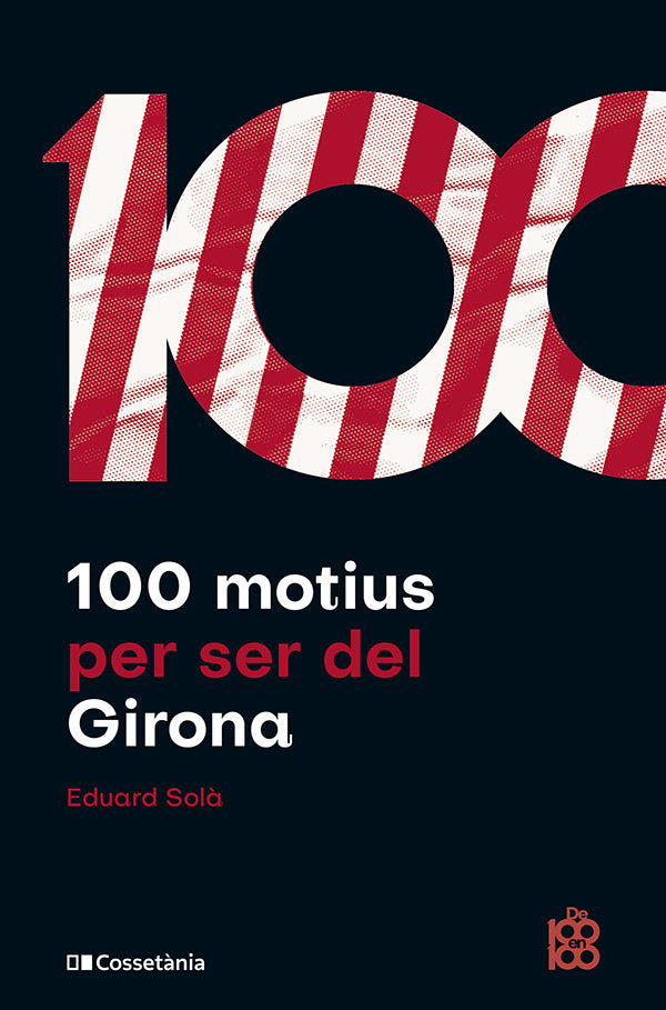 100 motius per ser del Girona, de EDUARD SOLA | portada del libro