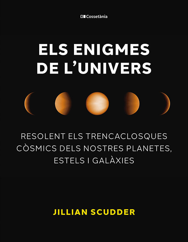 ELS ENIGMES DE LUNIVERS, de JILLIAN SCUDDER | portada del libro