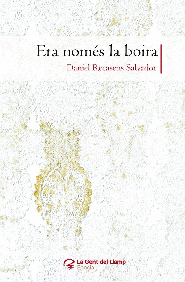 ERA NOMES LA BOIRA, de RECASENS SALVADOR, DANIEL | portada del libro