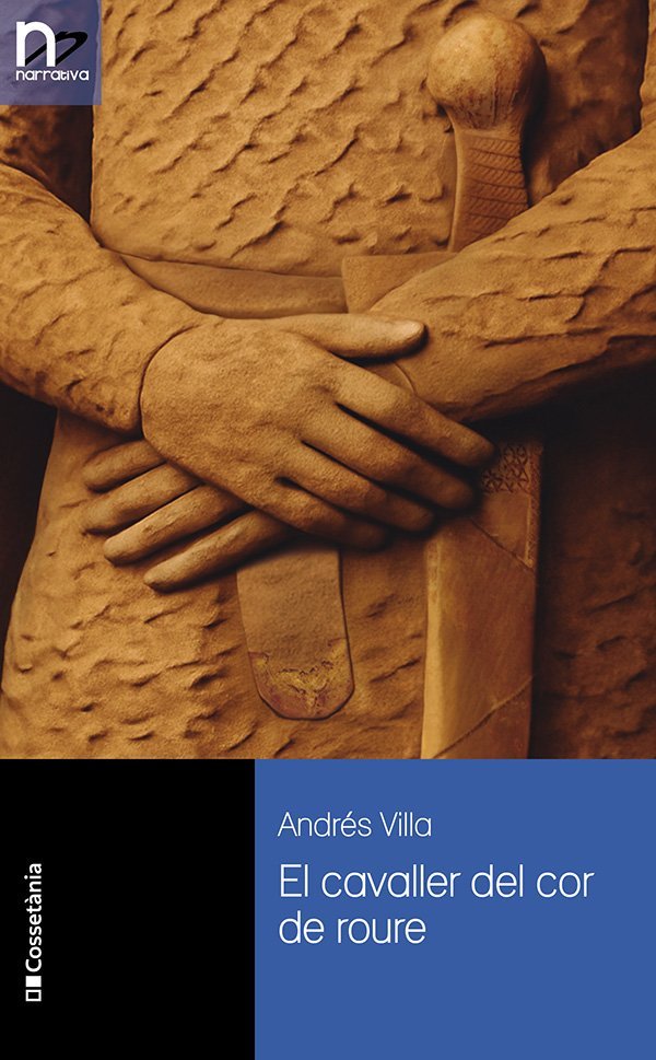 EL CAVALLER DEL COR DE ROURE, de VILLA LOPEZ, ANDRES | portada del libro