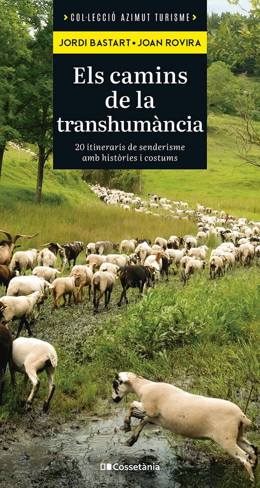 ELS CAMINS DE LA TRANSHUMANCIA, de JORDI BASTART I JOAN ROVIRA | portada del libro