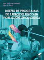 DISEÑO DE PROGRAMAS DE EJERCICIO FÍSICO EN POBLACIÓN ONCOLÓGICA, de LIDIA B. ALEJO | portada del libro