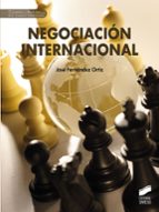 Negociación internacional, de JOSE FERNANDEZ ORTIZ | portada del libro