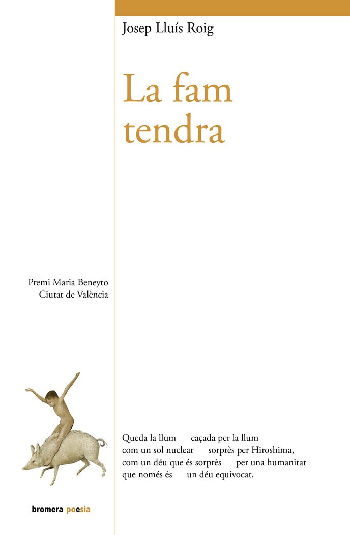 La fam tendra, de JOSEP LLUIS ROIG | portada del libro