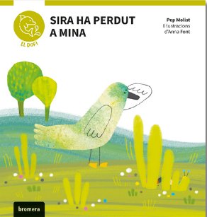 Sira ha perdut a Mina, de PEP MOLIST | portada del libro