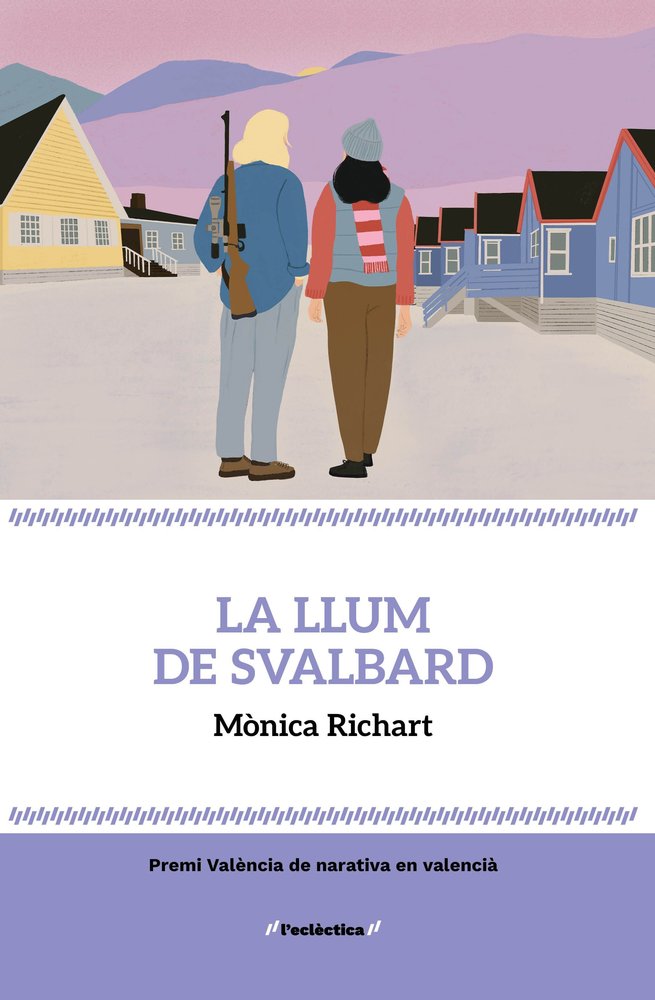 LA LLUM DE SVALBARD, de MONICA RICHART | portada del libro